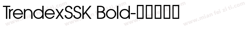 TrendexSSK Bold字体转换